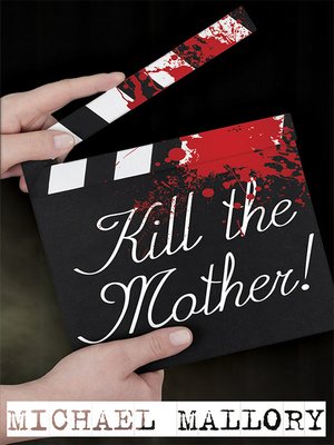 Kill the Mother! - ebook
